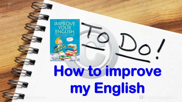 How Can I Improve My English?