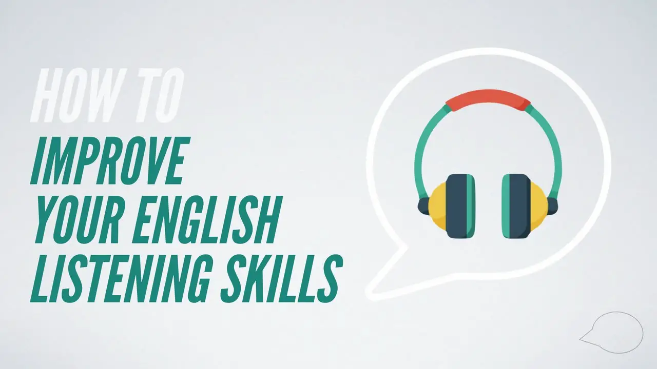 How To Improve Your English Listening Skills