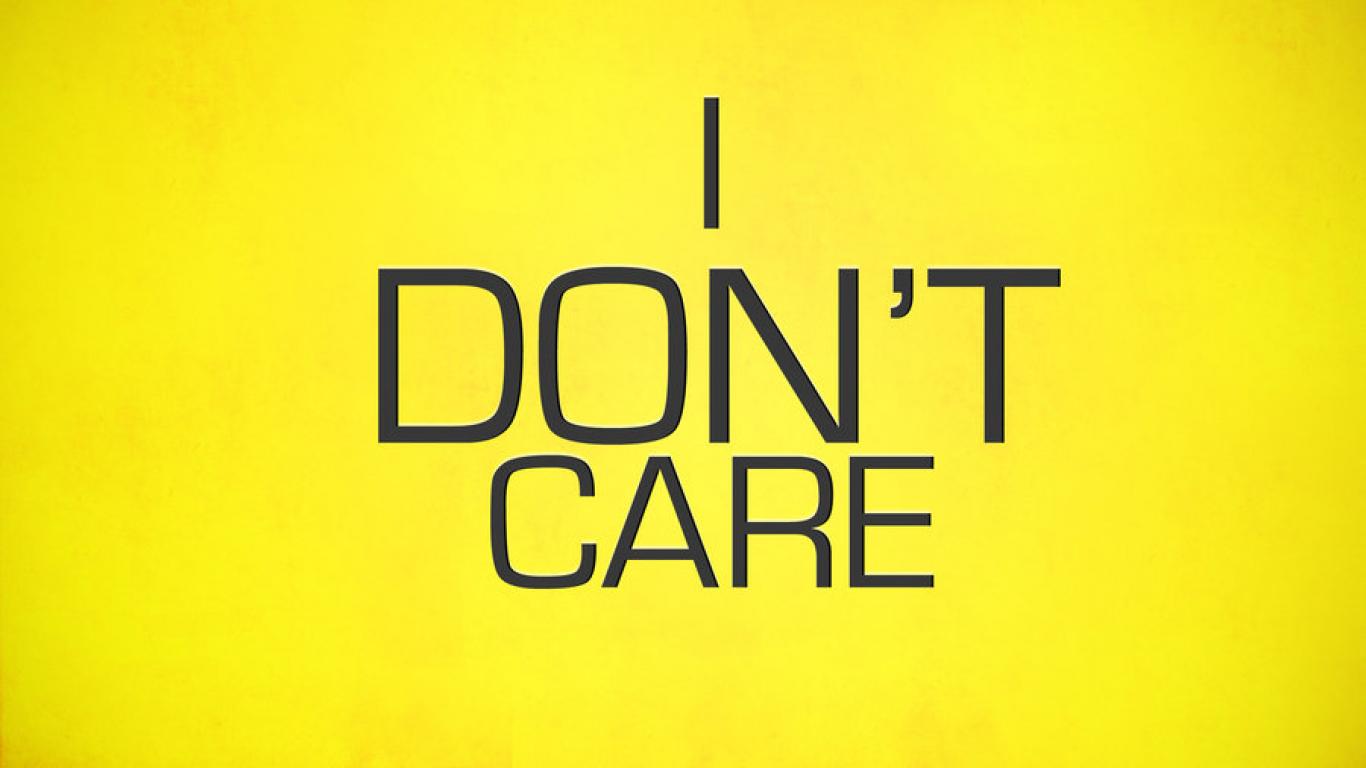 How to say “I don’t care” nice way in English
