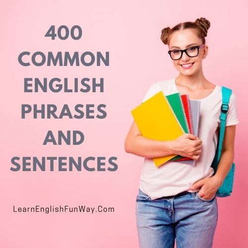 400 Common English Phrases and Sentences - Lesson 3