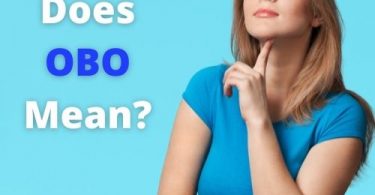 OBO Meaning - What Does OBO Mean and Stand For?