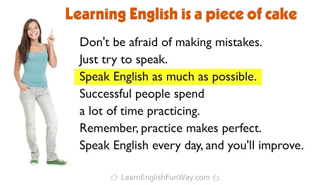learning to speak english is not a piece of cake