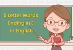 Most Useful 5 Letter Words Ending in E in English