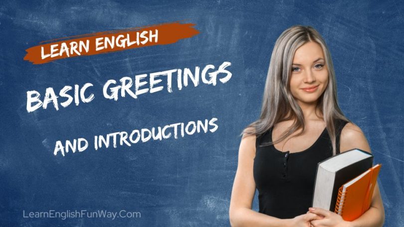 Basic Greetings and Introductions in English